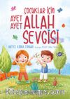 Çocuklar İçin Ayet Ayet Allah Sevgisi
