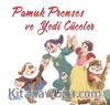 Pamuk Prenses ve Yedi Cüceler