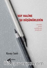 Vay Haline Şu Düşünürlerin