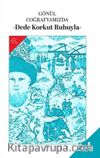 Gönül Coğrafyamızda - Dede Korkut Ruhuyla- Bütün Şiirleri 3