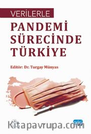 Verilerle Pandemi Sürecinde Türkiye