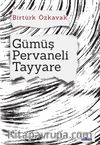 Gümüş Pervaneli Tayyare 