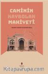 Caminin Kaybolan Mahiyeti