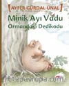 Minik Ayı Vadu & Ormandaki Dedikodu