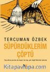 Süpürdüklerim Çöptü