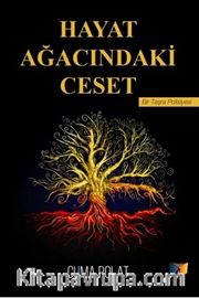 Hayat Ağacındaki Ceset