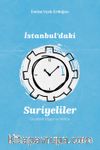 İstanbul'daki Suriyeliler & Gündelik Hayat ve Mekan