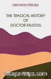 The Tragical History Of Doctor Faustus