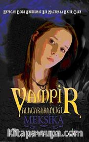 Vampir Alacakaranlığı Meksika