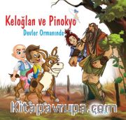 Keloğlan ve Pinokyo Devler Ormanında 