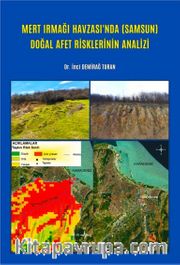 Mert Irmağı Havzası'nda (Samsun) Doğal Afet Risklerinin Analizi