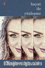 Hayat ile Yüzleşme