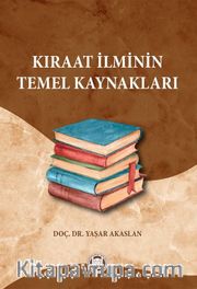 Kıraat İlminin Temel Kaynakları