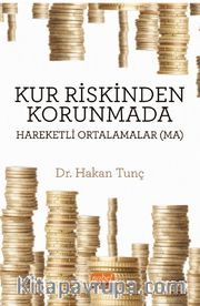 Kur Riskinden Korunmada Hareketli Ortalamalar (MA)