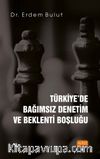 Türkiye'de Bağımsız Denetim ve Beklenti Boşluğu