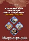 Kuzey Kıbrıs Türk Toplumunda Sosyal ve Dini Hayat (Mesarya Örneği)