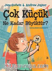 Çok Küçük Ne Kadar Büyüktür?