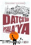 Datça’dan İpsala’ya
