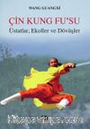 Çin Kung Fu’su & Üstatlar, Ekoller ve Dövüşler