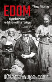 EDOM: Siyonist Planın Hedefindeki Ülke Türkiye