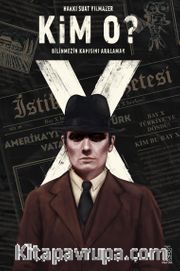Kim O ? <br /> Bilinmezin Kapısını Aralamak
