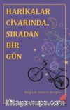 Harikalar Civarında Sıradan Birgün