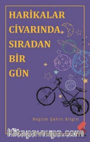 Harikalar Civarında Sıradan Birgün