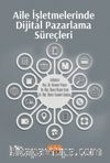Aile İşletmelerinde Dijital Pazarlama Süreçleri