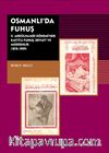 Osmanlı’da Fuhuş & II. Abdülhamid Dönemi’nde Kayıtlı Fuhuş Devlet ve Modernlik (1876-1909)