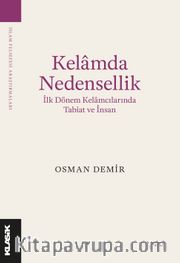 Kelamda Nedensellik <br /> İlk Dönem Kelamcılarında Tabiat ve İnsan