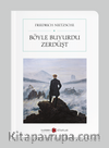 Böyle Buyurdu Zerdüşt (Cep Boy) (Tam Metin)