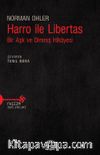 Harro ile Libertas & Bir Aşk ve Direniş Hikayesi