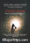 Yastaki Çocuğa Nasıl Yardım Edebiliriz?