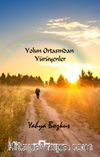 Yolun Ortasından Yürüyenler