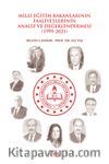 Milli Eğitim Bakanlarının Faaliyetlerinin Analiz ve Değerlendirmesi (1999-2021)