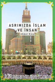 Asrımızda İslam ve İnsan