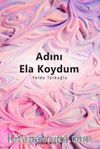 Adını Ela Koydum
