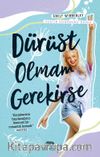 Dürüst Olmam Gerekirse (Ciltli)