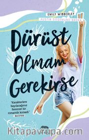 Dürüst Olmam Gerekirse (Ciltli)