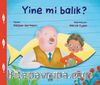 Yine mi Balık?