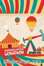 Dördüncü Kattaki Lunapark