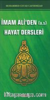 İmam Ali'den (a.s) Hayat Dersleri