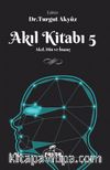 Akıl Kitabı 5 & Akıl, Din ve İnanç