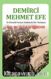 Demirci Mehmet Efe ve Denizli Faciası Hakkında Bir Tartışma