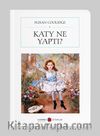 Katy Ne Yaptı (Cep Boy)(Tam Metin)