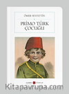 Primo Türk Çocuğu (Cep Boy) (Tam Metin)