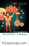The Life of P.T. Barnum (Collins Classics)
