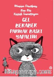 Ben Bir Küçük Sanatçıyım / Gel Beraber Parmak Baskı Yapalım
