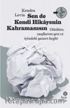 Sen de Kendi Hikayenin Kahramanısın