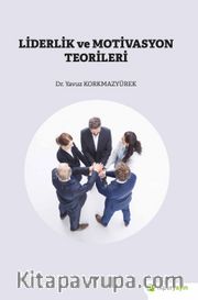 Liderlik ve Motivasyon Teorileri